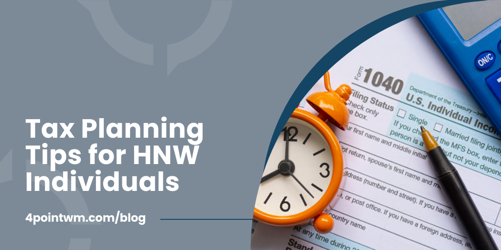 Tax Planning Tips for HNW Individuals