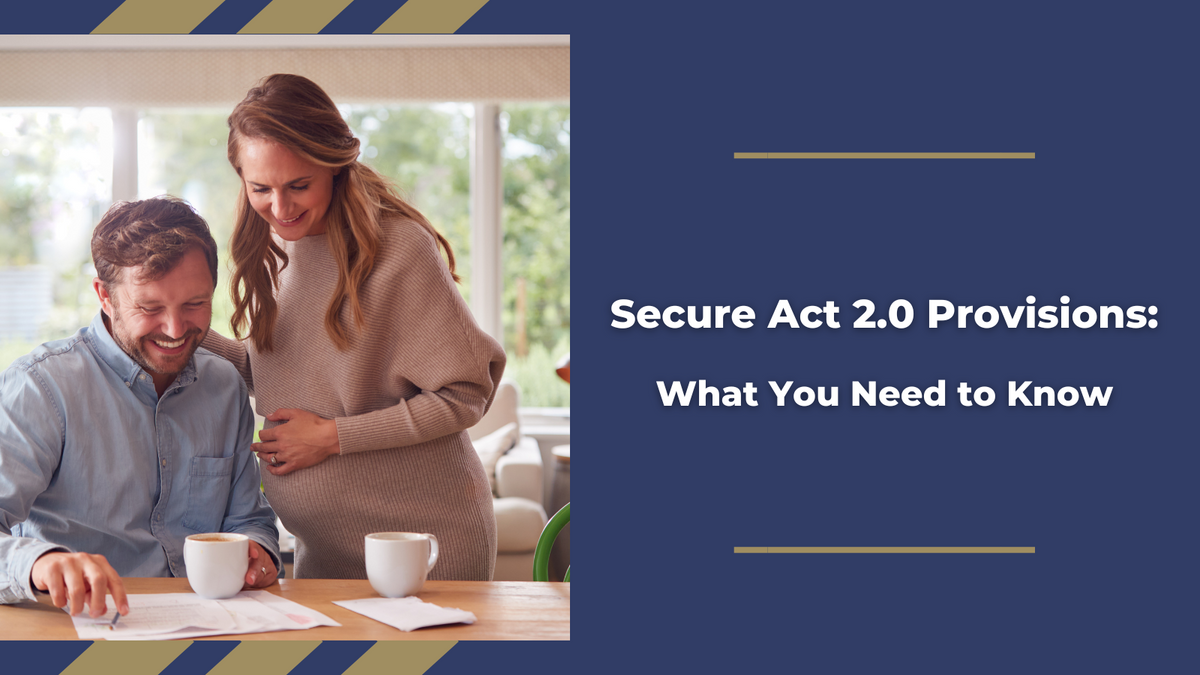 Secure Act 2.0 Provisions