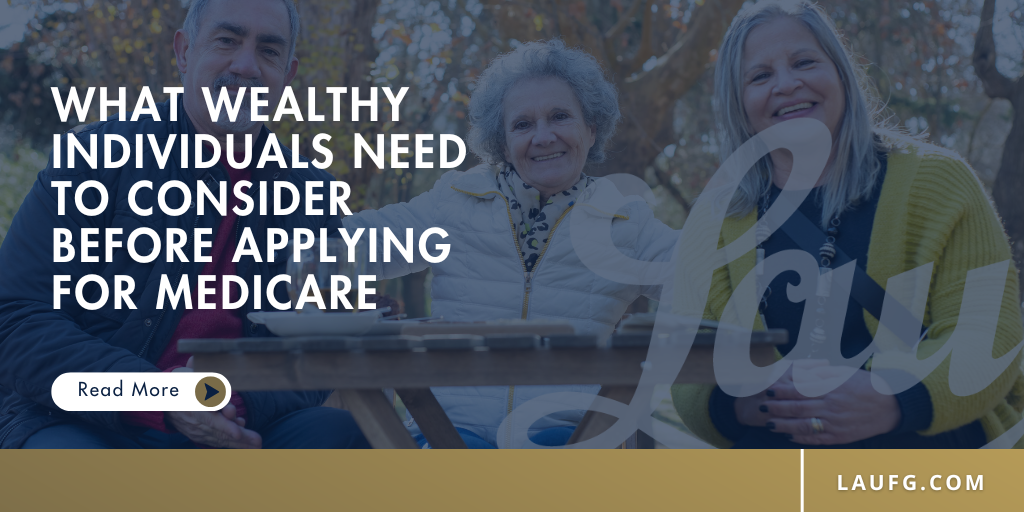 What Wealthy Individuals Need to Consider Before Applying for Medicare