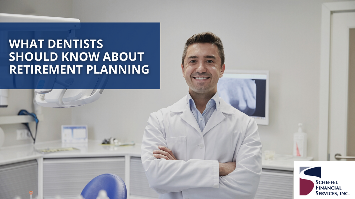 What Dentists Should Know About Retirement Planning