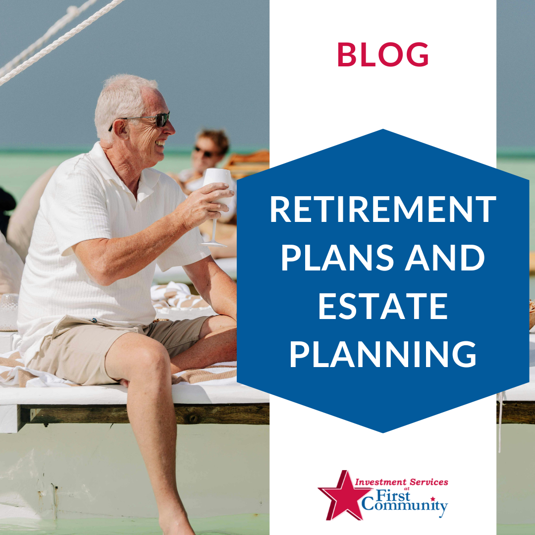 Retirement Plans and Estate Planning