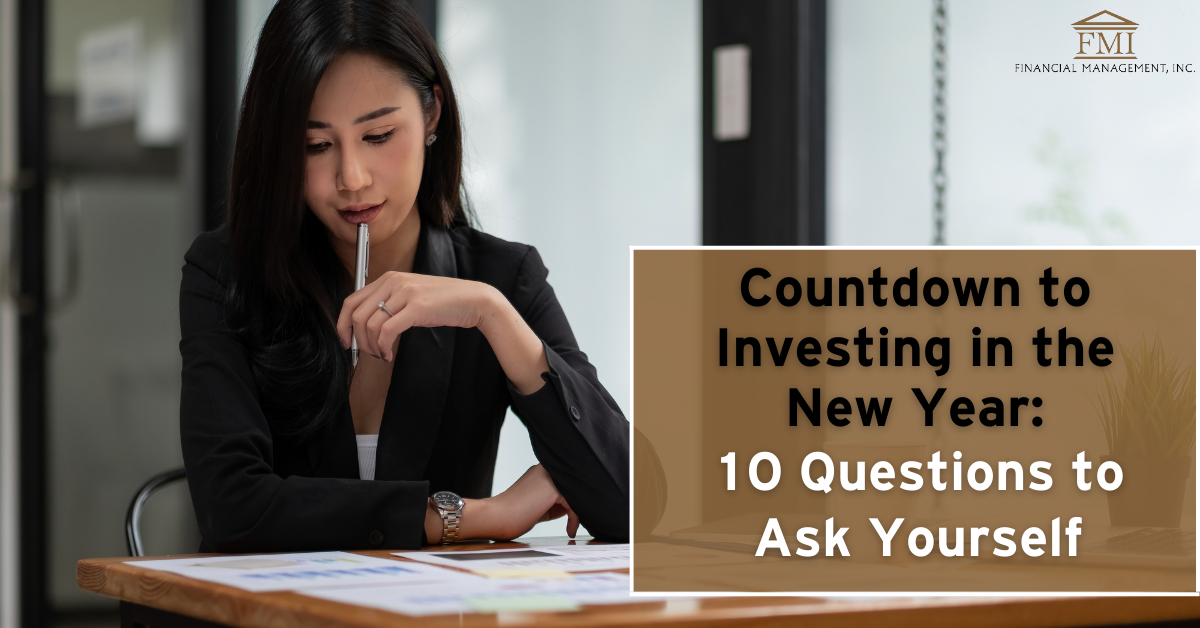 Countdown To Investing in the New Year: 10 Questions To Ask Yourself