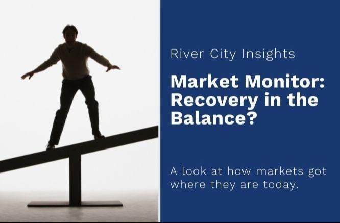Market Monitor: Recovery in the Balance?