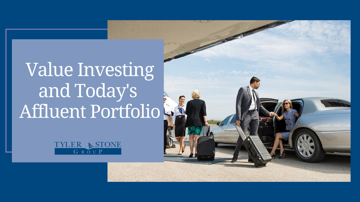 Value Investing and Today’s Affluent Portfolio