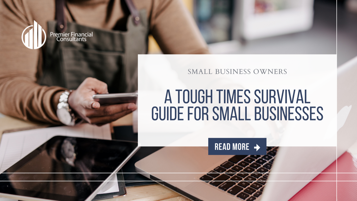 A Tough Times Survival Guide for Small Businesses