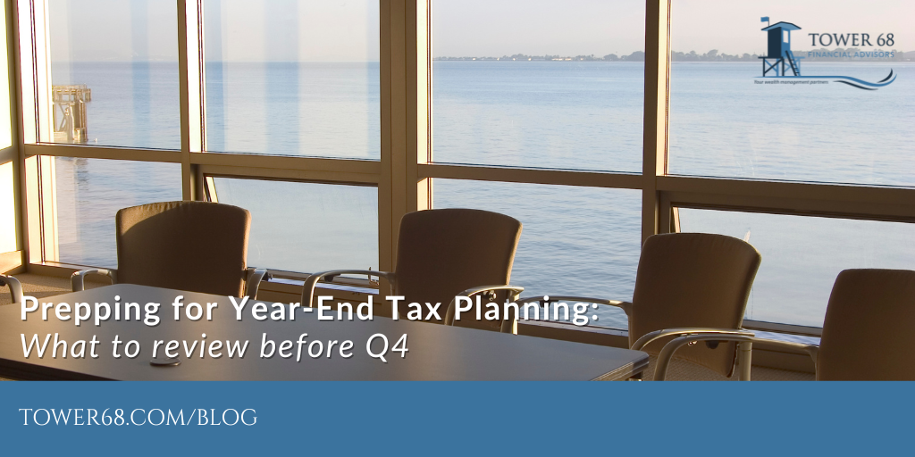 Prepping for Year-End Tax Planning: What to Review Before Q4