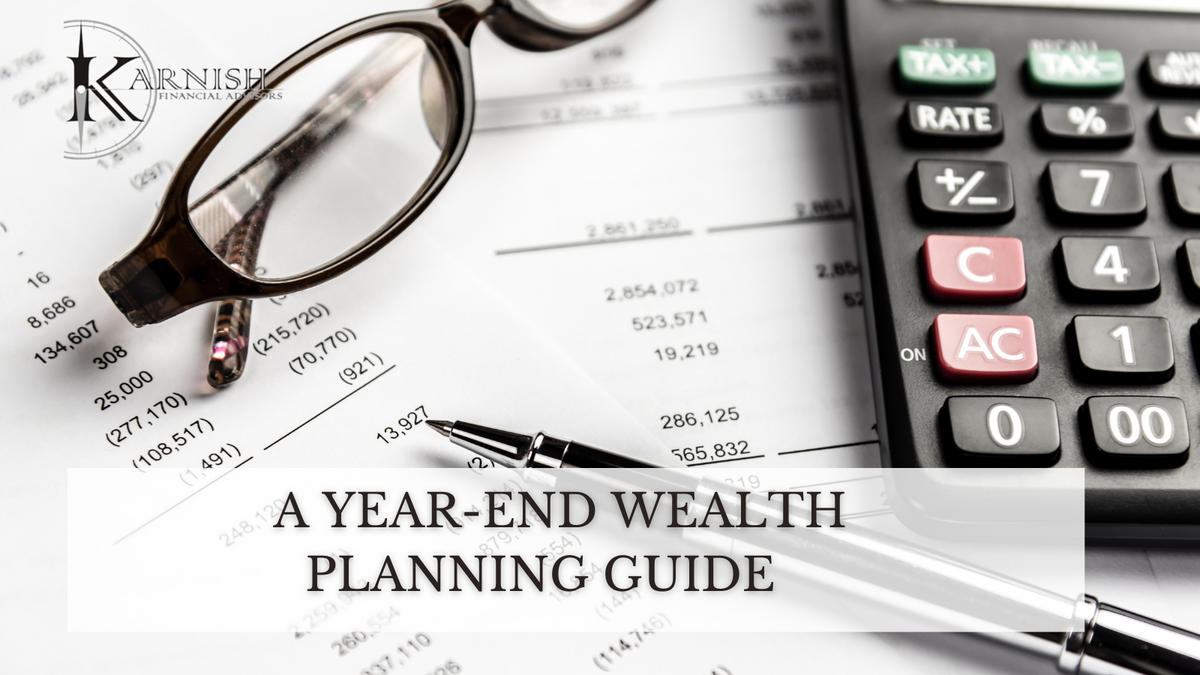 A Year-End Wealth Planning Guide