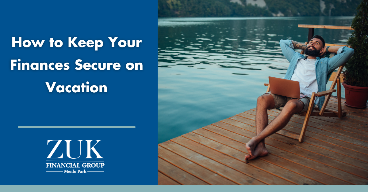 Keeping Your Finances Secure on Vacation