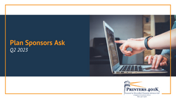 Plan Sponsors Ask | Q2 2023