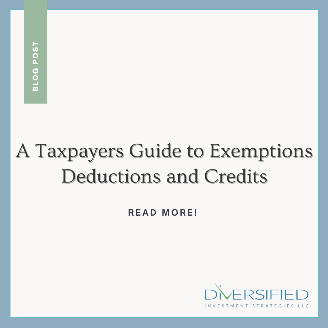 A Taxpayer’s Guide to Exemptions, Deductions, and Credits
