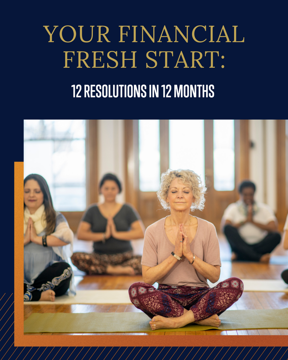 Your Financial Fresh Start: 12 Resolutions in 12 Months