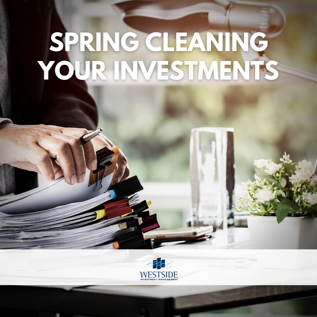 Spring Cleaning Your Investments