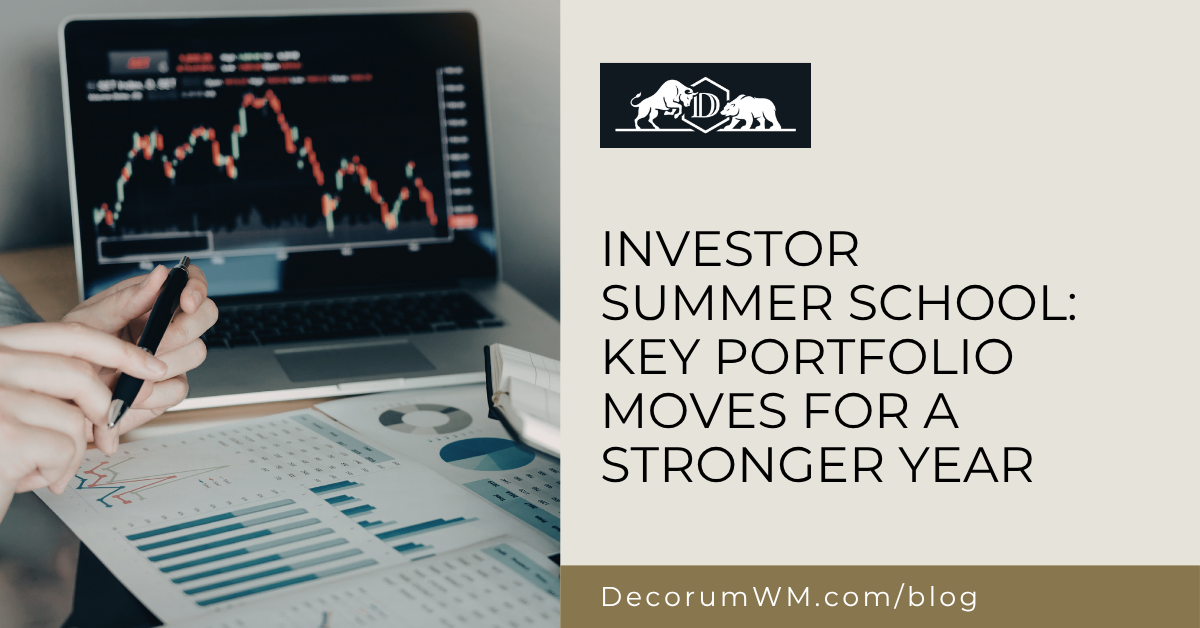 Investor Summer School: Key Portfolio Moves for a Stronger Year