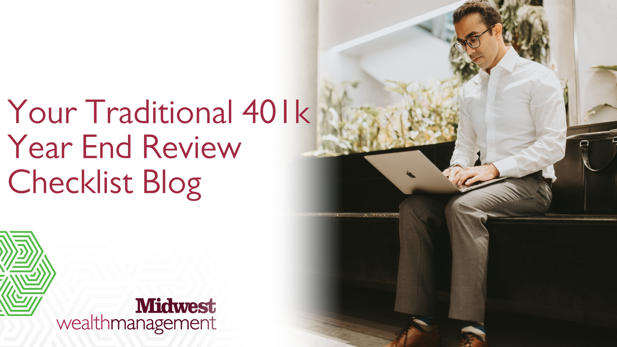 Your Traditional 401(k) Year-End Review Checklist