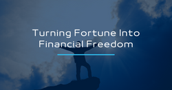 Turning Fortune into Financial Freedom: A Beneficiary’s Guide to Handling an Inheritance