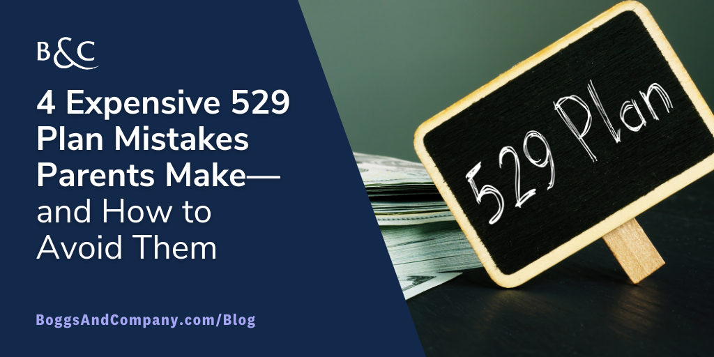 4 Expensive 529 Plan Mistakes Parents Make—and How to Avoid Them