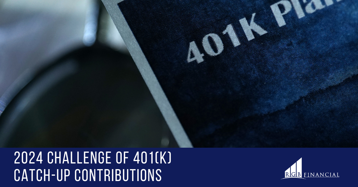 2024 Challenge of 401(k) Catch-Up Contributions