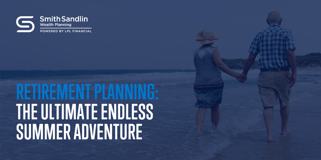 Retirement Planning: The Ultimate Endless Summer Adventure