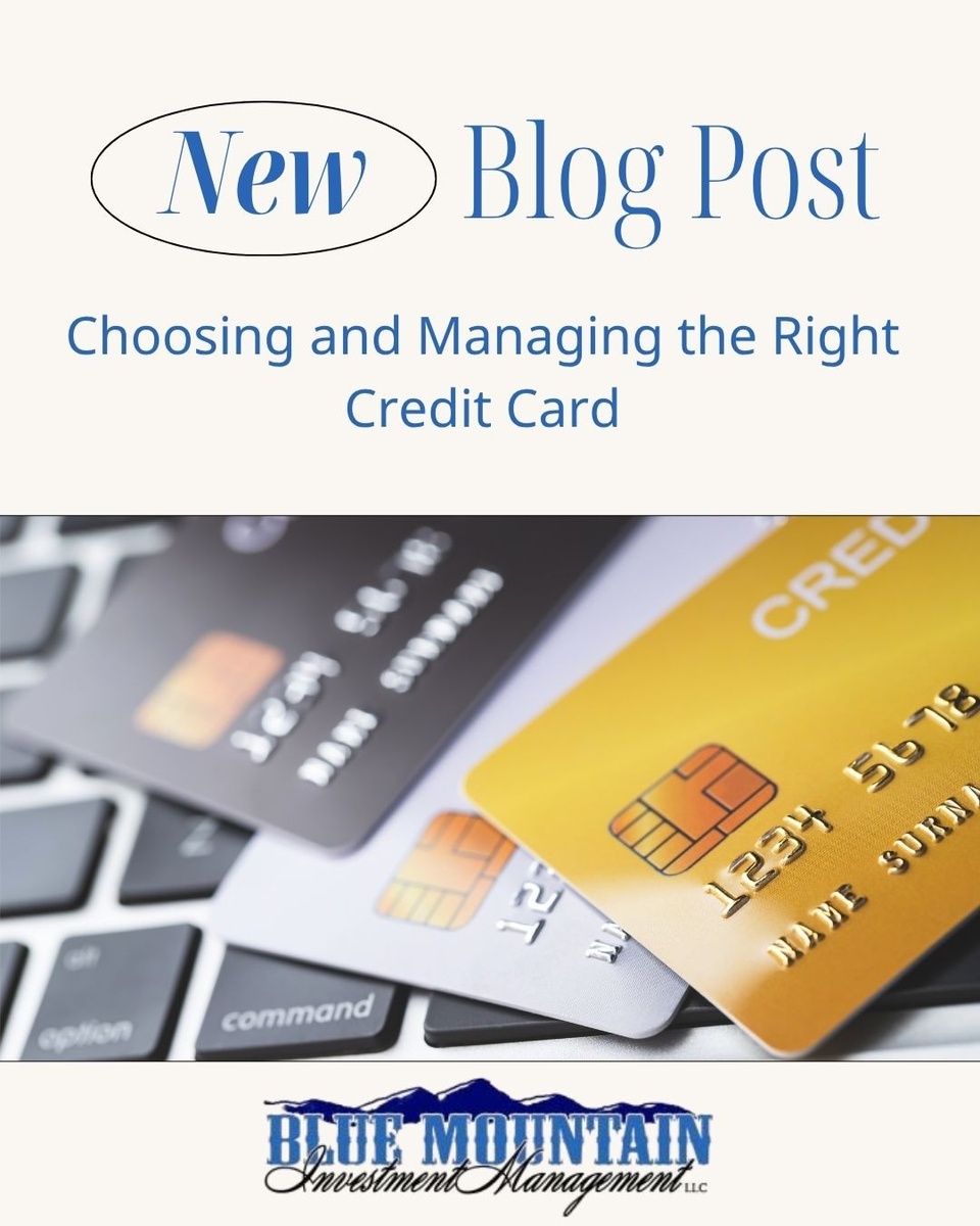 Choosing and Managing the Right Credit Card