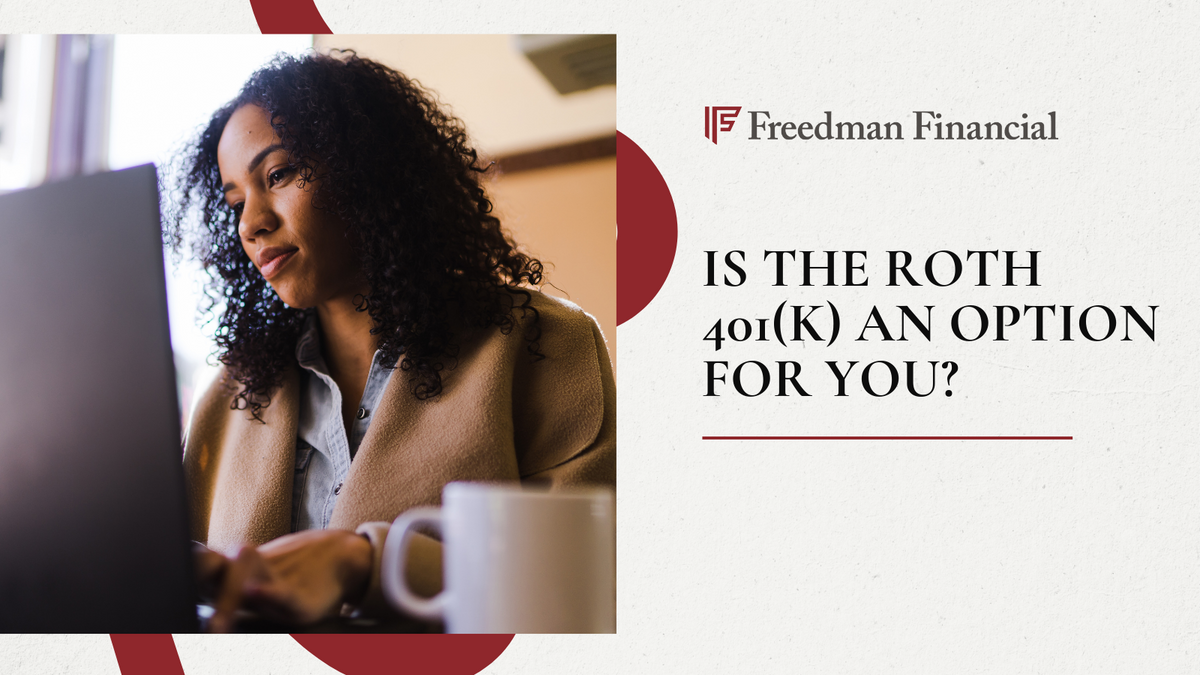 Is the Roth 401(k) an Option for You?