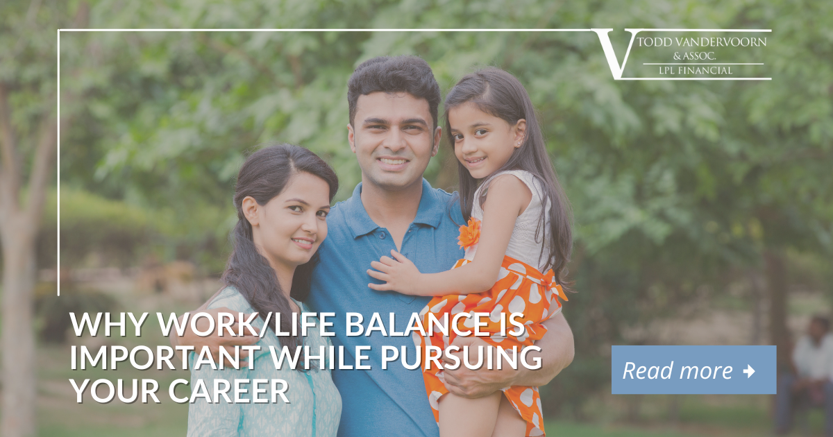 Why Work/Life Balance is Important While Pursuing Your Career