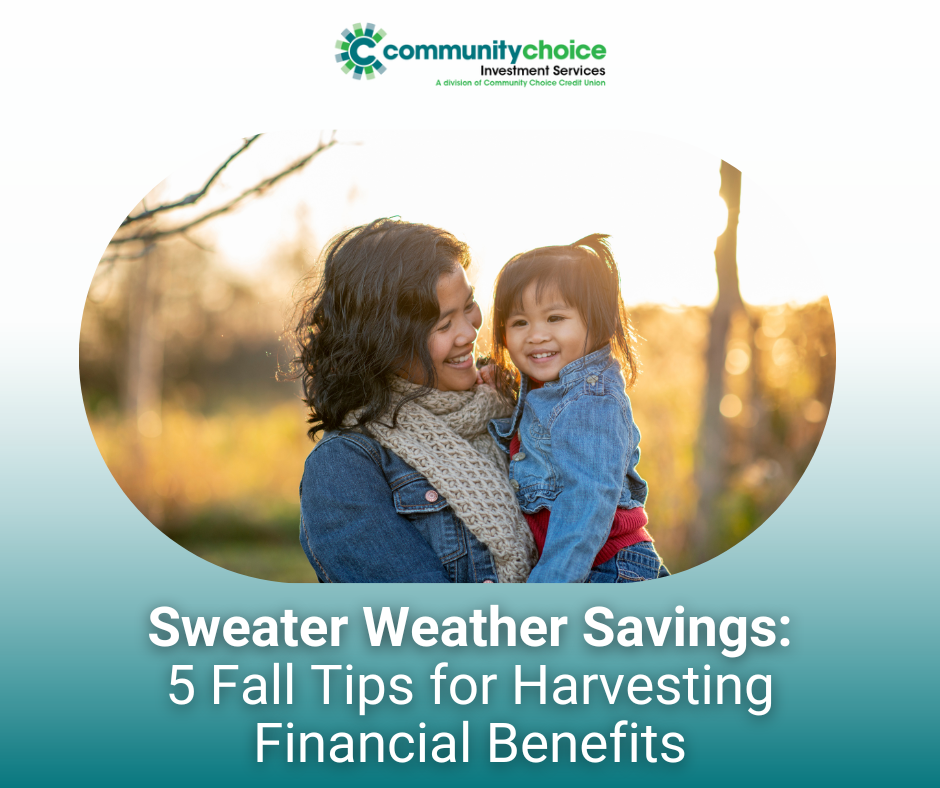 Sweater Weather Savings: 5 Fall Tips for Harvesting Financial Benefits