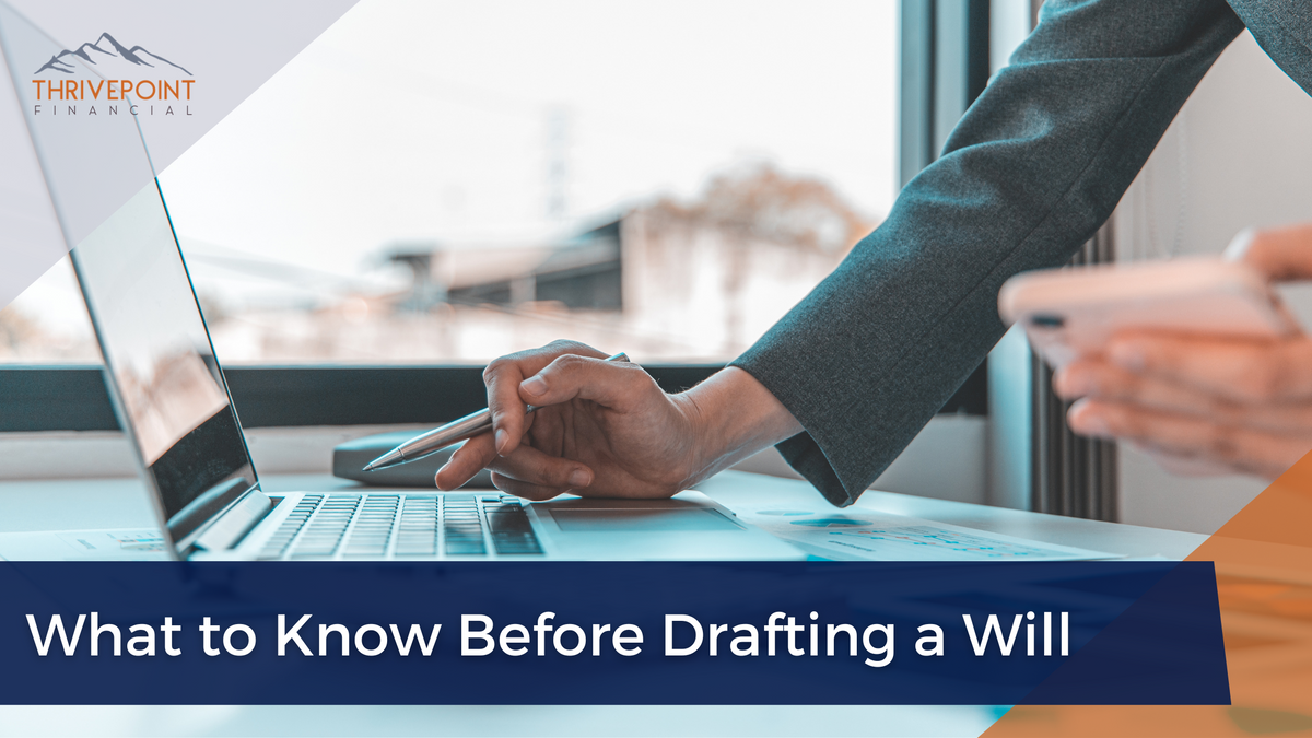 What To Know Before Drafting A Will