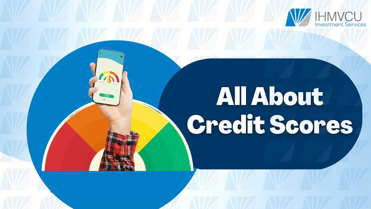 All About Credit Scores