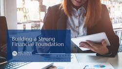 Building a Strong Financial Foundation