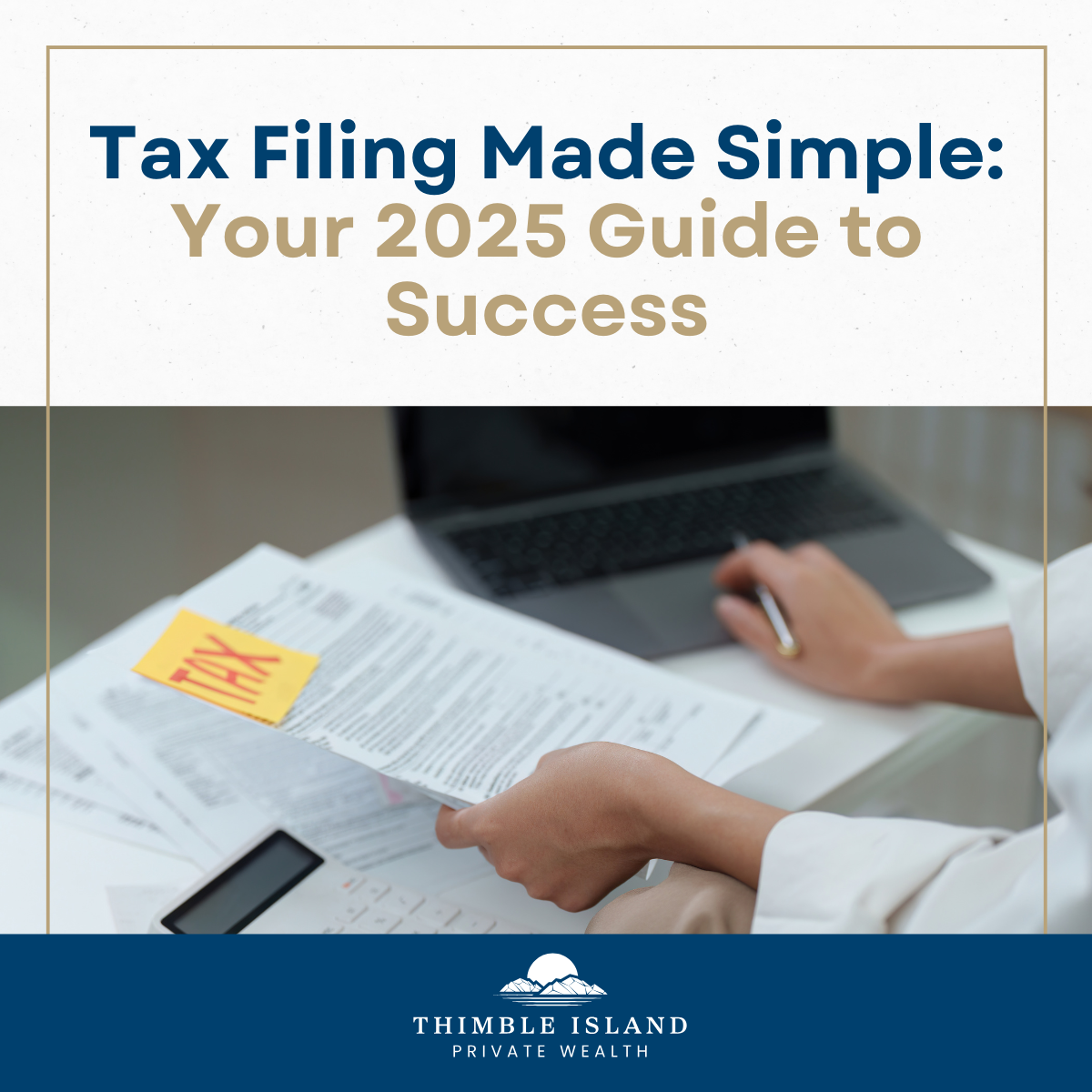 Tax Filing Made Simple: Your 2025 Guide to Success