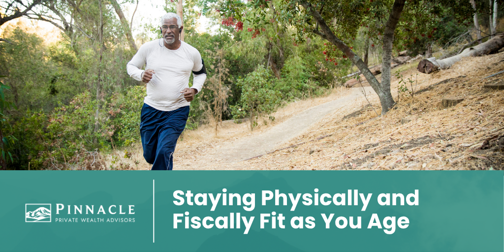 Staying Physically and Fiscally Fit as You Age