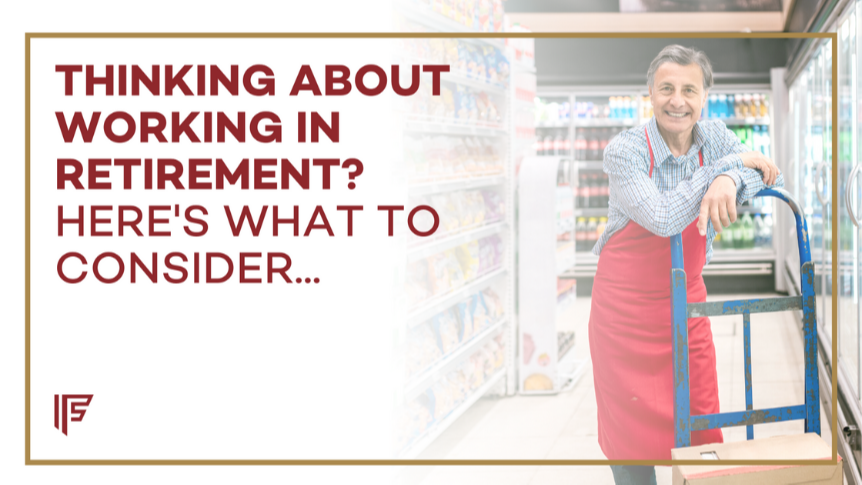 Thinking About Working in Retirement? Here's What to Consider