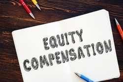 How to Use Your Existing Equity Grants To Maximize the Value of Your New Compensation Package