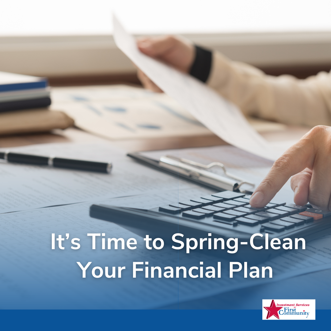 It’s Time to Spring-Clean Your Financial Plan