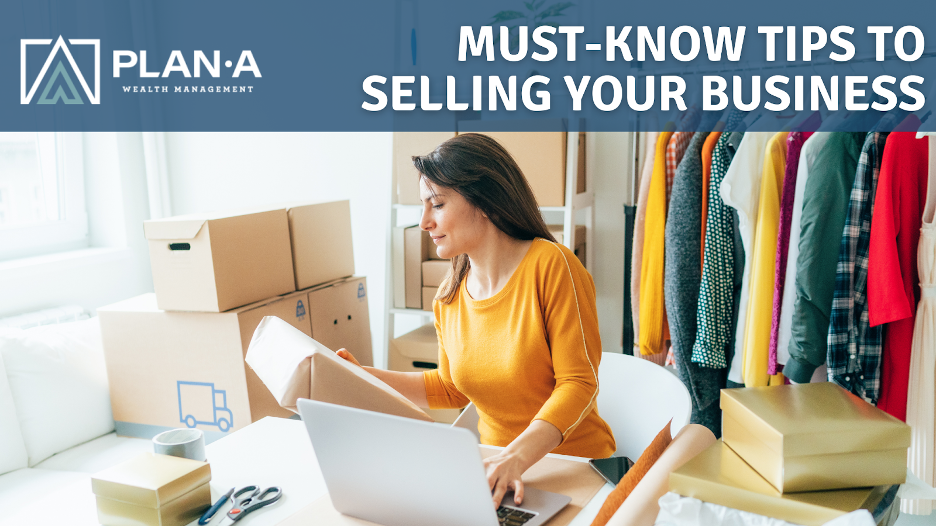 Must-Know Tips to Selling Your Business