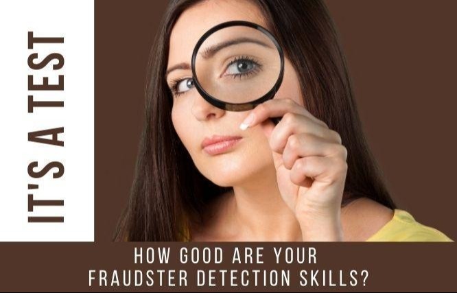 How Good Are Your Fraudster Detection Skills?
