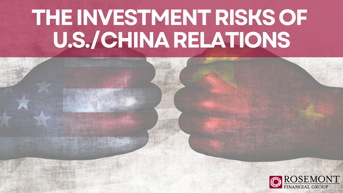 The Investment Risks of U.S./China Relations