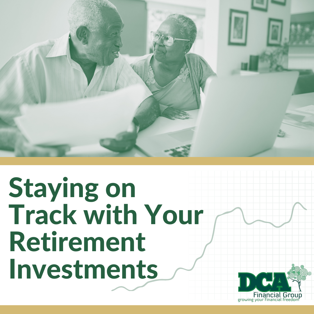 Staying on Track with Your Retirement Investments