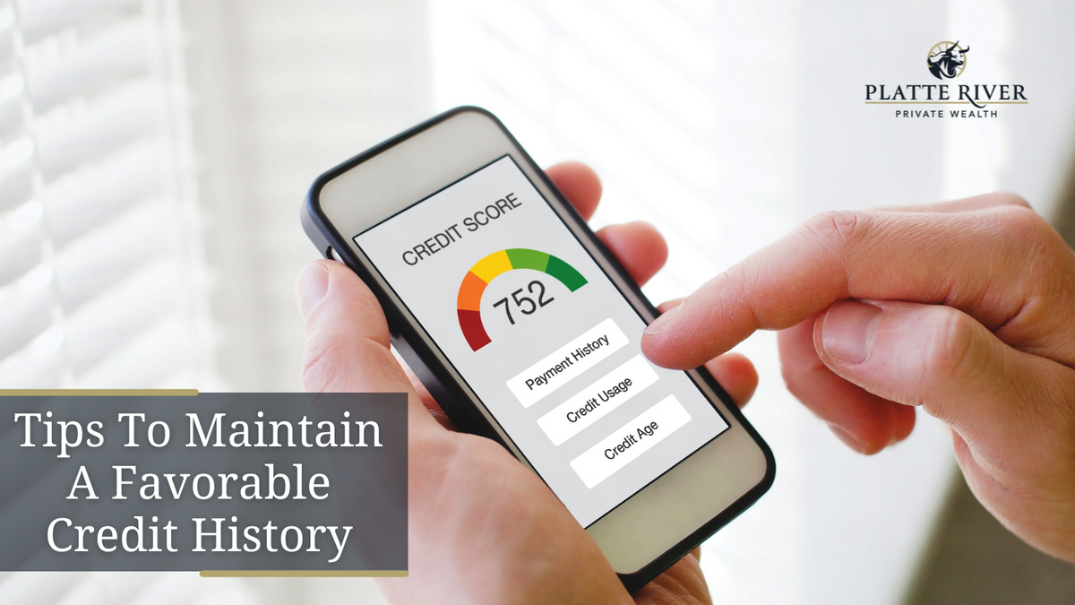 Maintain A Favorable Credit History