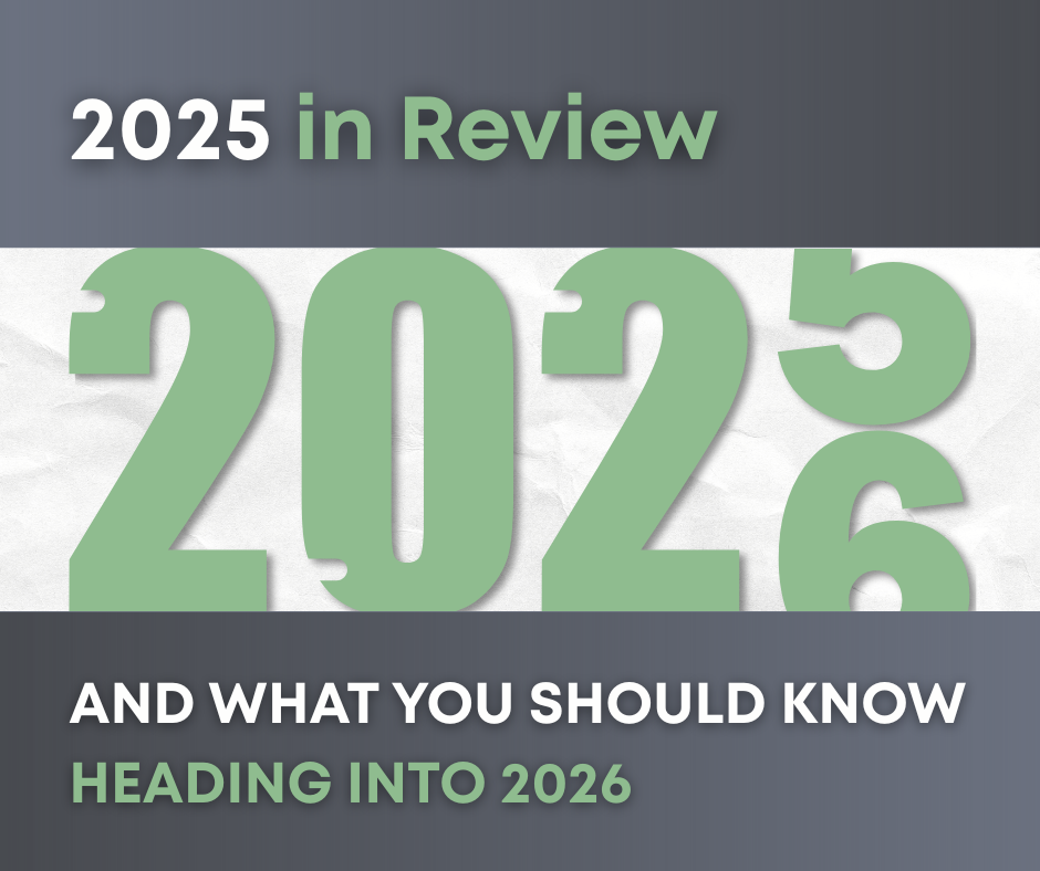 2025 in Review and What You Should Know