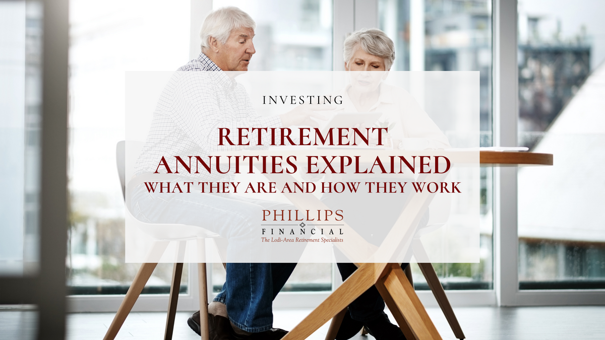 Retirement Annuities Explained: What They Are and How They Work