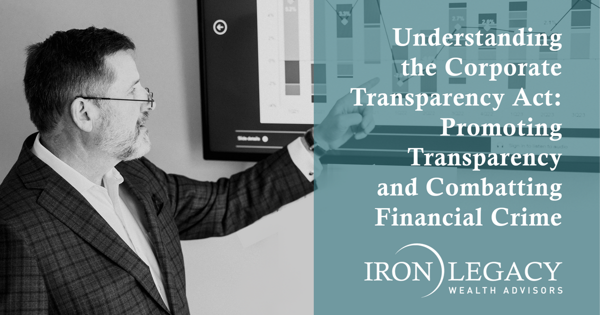 Understanding the Corporate Transparency Act: Promoting Transparency and Combatting Financial Crime