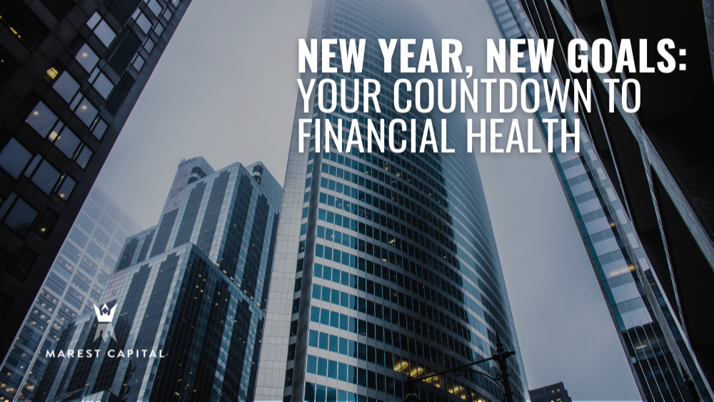 New Year, New Goals: Your Countdown to Financial Health