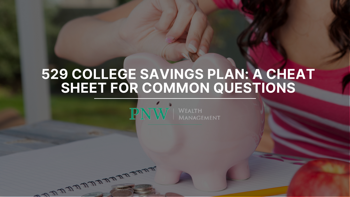 529 College Savings Plans: A Cheat Sheet for Common Questions