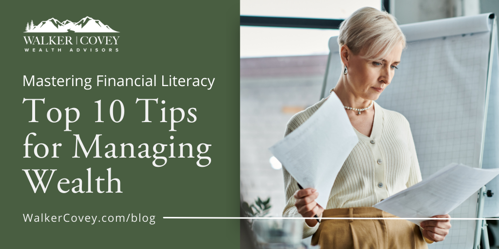 Mastering Financial Literacy: Top 10 Tips for Managing Wealth