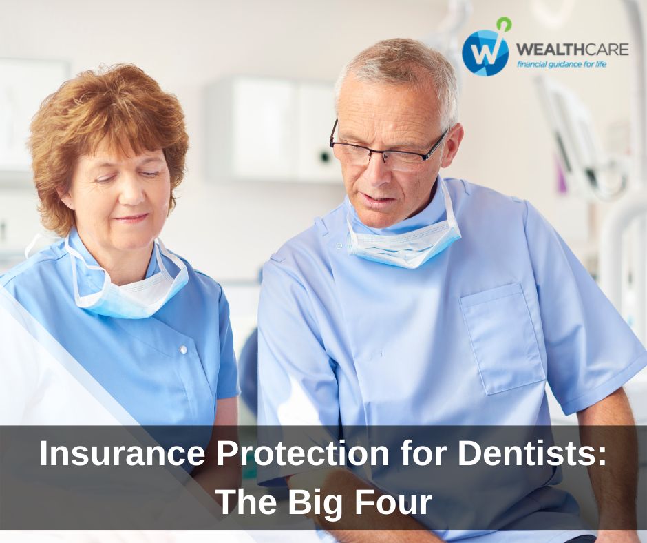 Insurance Protection for Dentists: The Big Four