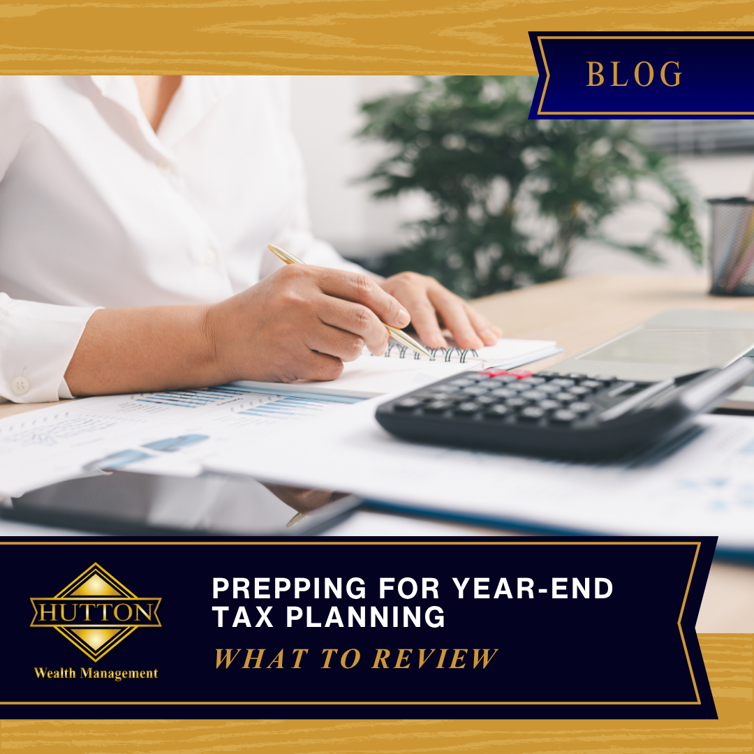 Preparing for Year-End Tax Planning: What to Review