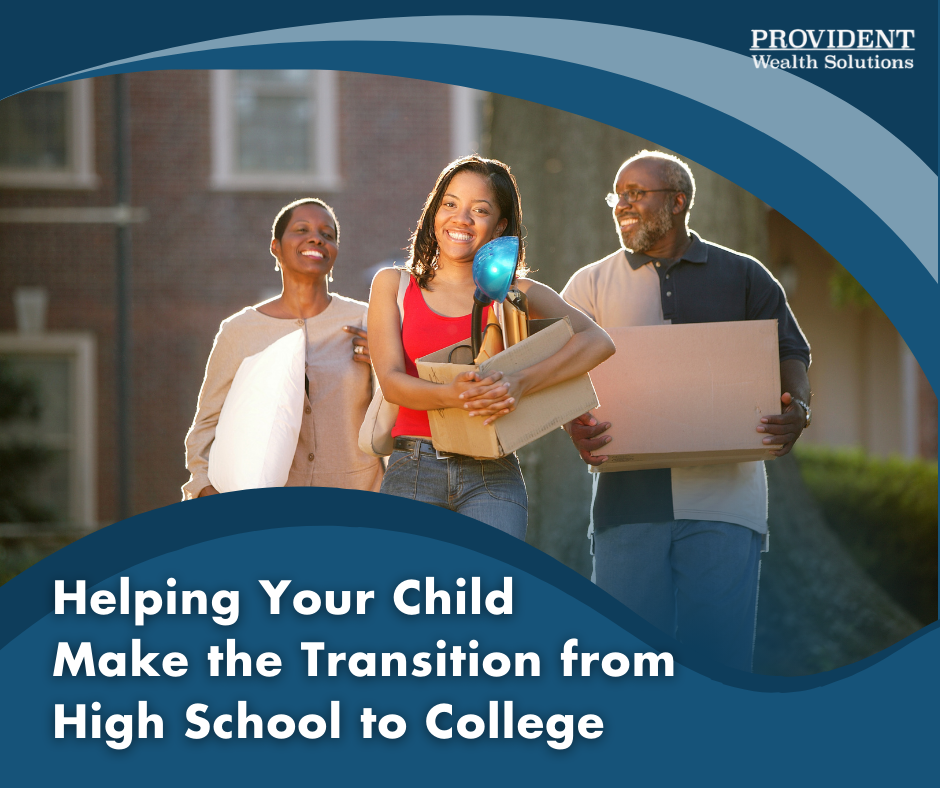Helping Your Child Make the Transition from High School to College