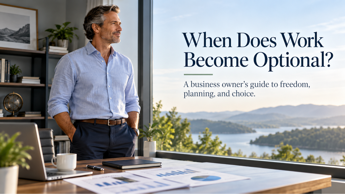 How Much Money Does a Business Owner Need Before Work Becomes Optional?