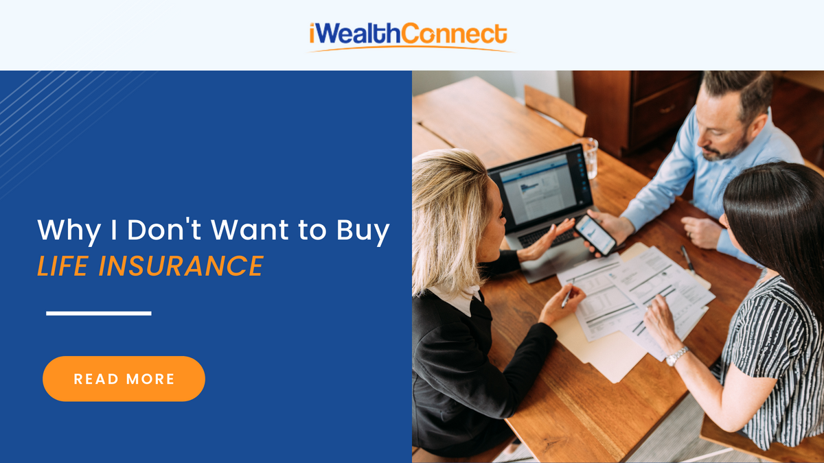 Why I Don't Want to Buy Life Insurance